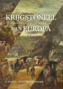 Krijgstoneel van Europa – Paul Hulsenboom 